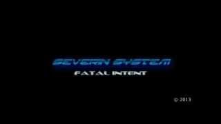 Severin System - Fatal Intent