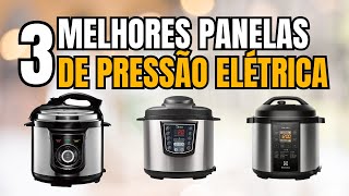 Qual Melhor PANELA DE PRESSÃO ELÉTRICA Econômica? TOP 3 Melhor PANELA DE PRESSÃO ELÉTRICA de [2024]