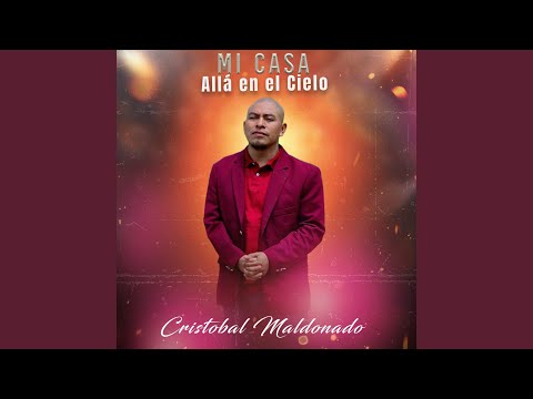 Mi Casa Allá en el Cielo