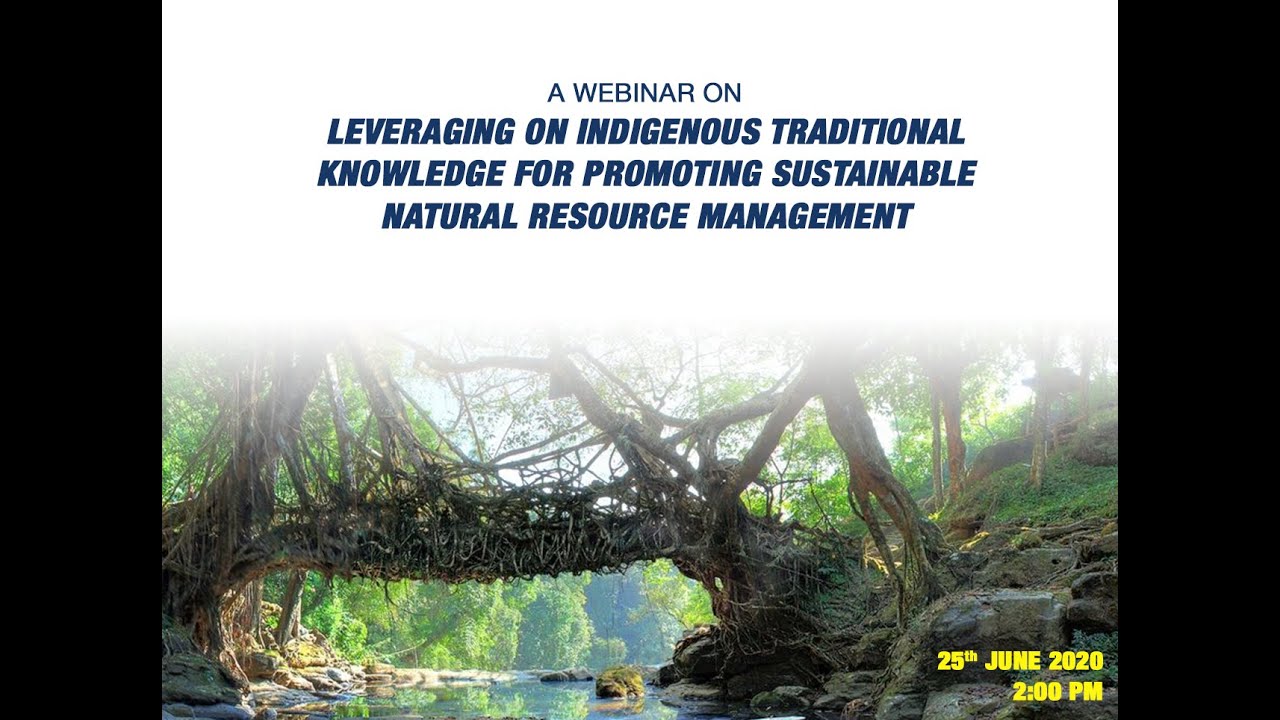 Webinar on Leveraging Indigenous Knowledge for Sustainable Development, June 25, 2020