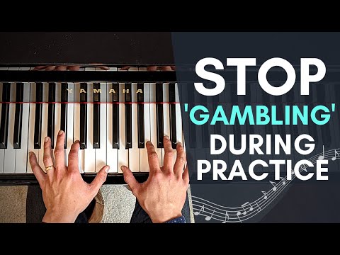 The Only Way You Should Practice Piano