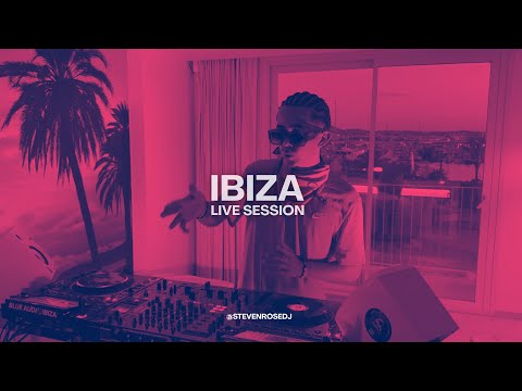 STEVEN ROSE LIVE SESSION : IBIZA