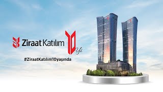 Ziraat Katılım 10 Yaşında!