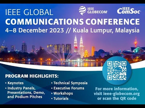 Globecom 2023 Kuala Lumpur. Accelerating the Digital Transformation through Smart Communications