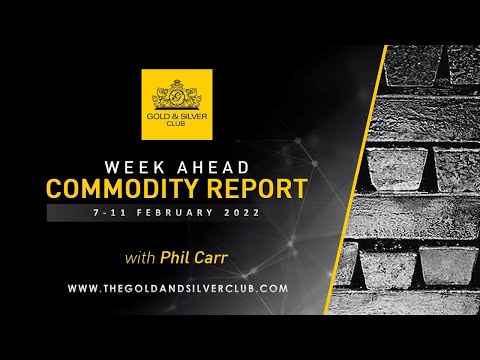 WEEK AHEAD COMMODITY REPORT: Gold, Silver & Crude Oil Price Forecast: 7 - 11 February 2022