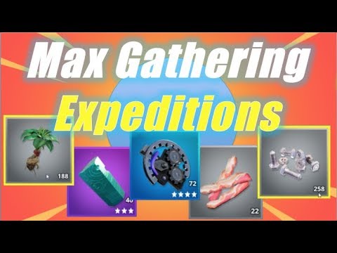 Max Gathering - Expeditions / Fortnite Save the World