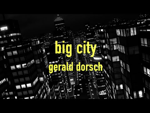 big city   gerald dorsch