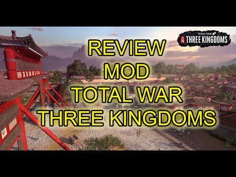 (Ngo�i lề) Review những mod m� m�nh d�ng trong tựa game Total war: Three Kingdoms - YouTube