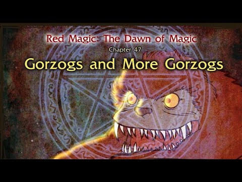 Red Magic: The Dawn of Magic 47, Gorzogs and More Gorzogs Level 7 By Little Fox