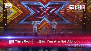 សហការបានល្អធ្វើឲ្យបទ You Are Not Alone រណ្ដំតែម្ដង  - X Factor Cambodia - Judge Audition - Week 3
