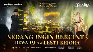 Download lagu Sedang Ingin Bercinta - Dewa19 Feat Lesti Kejora | Konser 51 Tahun Kerajaan Cinta Ahmad Dhani mp3