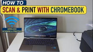 How To Scan & Print With Chromebook?