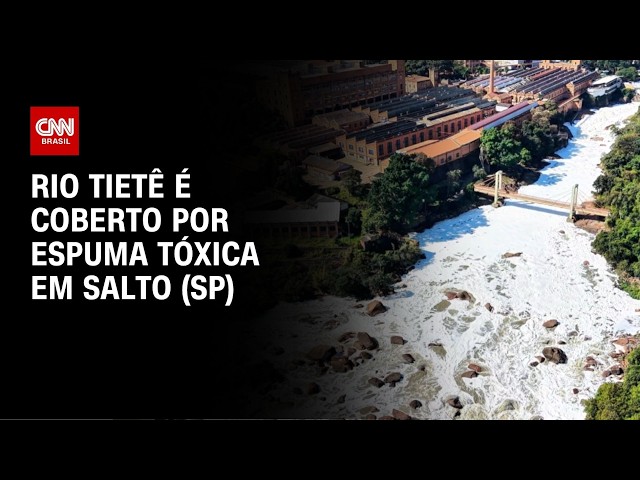 Meio ambiente: Rio Tietê é coberto por espuma tóxica em Salto (SP) | CNN PRIME TIME