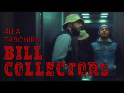 4LFA X John Six X Ta9chira - BILL COLLECTORS (Official Music Video)