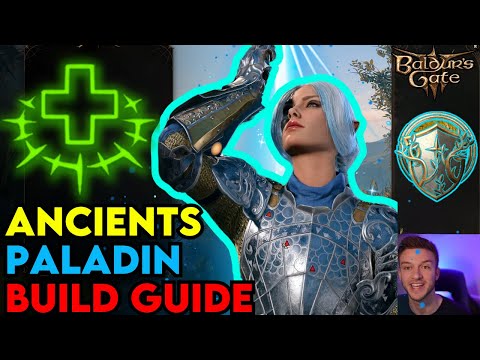 Oath of the Ancients PALADIN Build Guide: Baldur's Gate 3