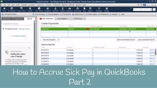 How to Accrue Sick Pay in QuickBooks for New California Law Part 2