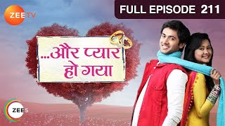 Aur Pyaar Ho Gaya - Full Episode - 211 - Mishkat V