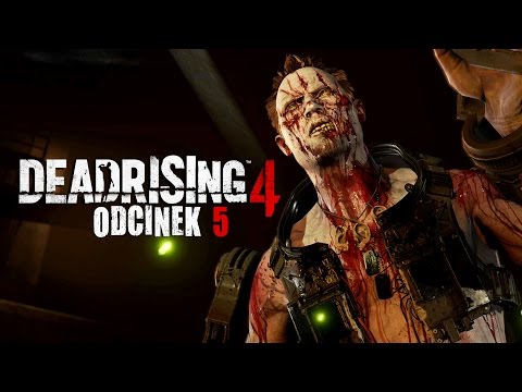Zagrajmy w Dead Rising 4 PL (#5) - GADAJĄCE ZOMBIE! - Xbox One