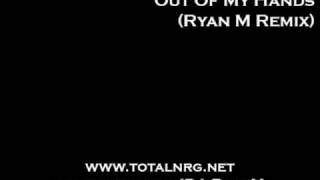 D-Code - Out Of My Hands (Ryan M Remix)