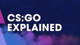 What is CS:GO? | Counter-Strike Explained