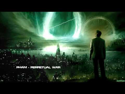 Pham - Perpetual War [HQ Original]