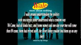 Wale 1. The Problem (More about Nothing) with Lyrics 2010