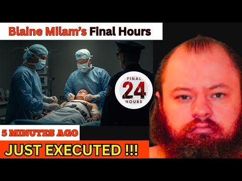 Blaine Milam’s Last 24 Hours on Texas Death Row