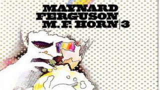 Maynard Ferguson:Nice 'N Juicy:M.F.Horn 3