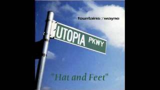 Fountains Of Wayne - Hat and Feet