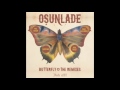 Osunlade - Butterfly (Phil Asher's Restless Soul Vocal Mix)