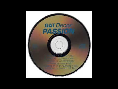 Gat Decor - Passion (Of Your Passion)