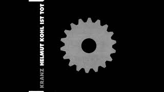 [CD] Kranz - Helmut Kohl Ist Tot (Requiem Dub)