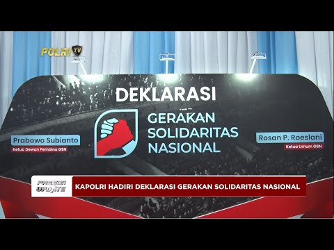 PRESISI UPDATE : KAPOLRI &amp; PJU MABES POLRI HADIRI GERAKAN SOLIDARITAS NASIONAL 02/11/2024 (19.00)