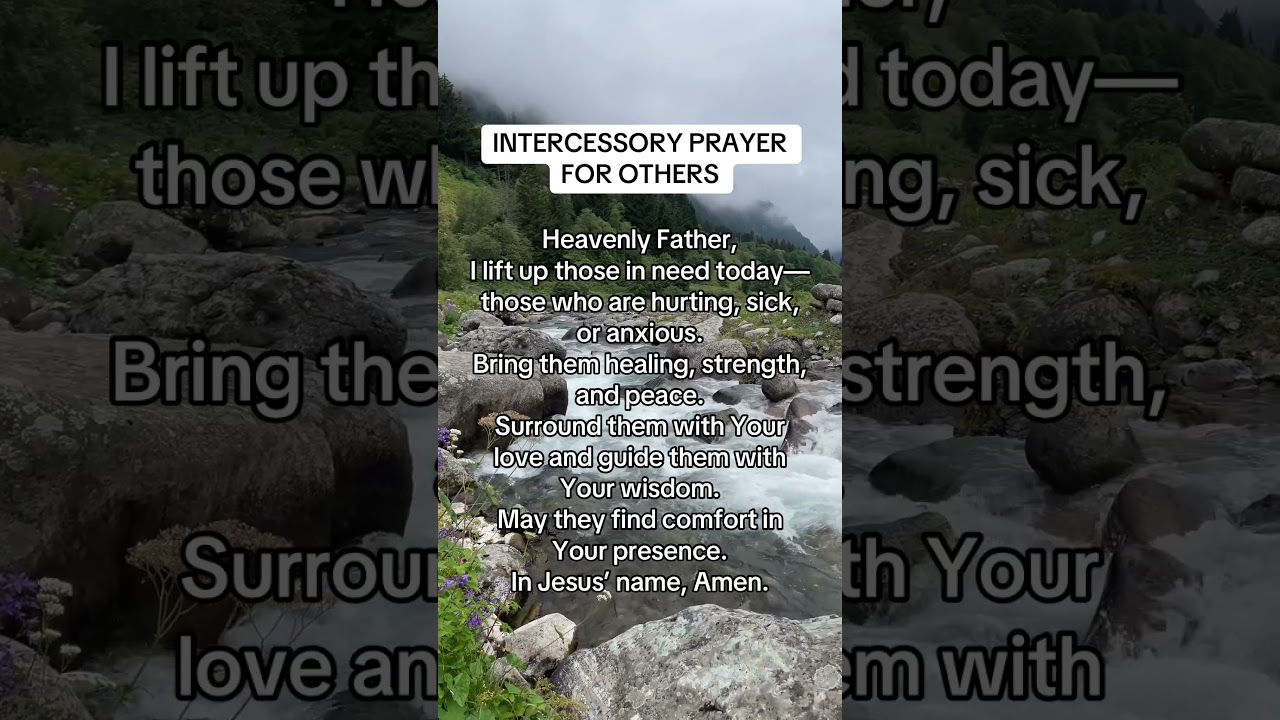 Intercessory Prayer for Others – Powerful Prayers for Healing & Blessings