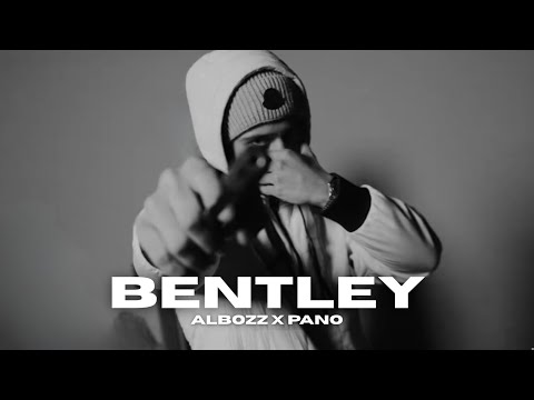 ALBOZZ x PANO - BENTLEY (OFFICIAL VIDEO)