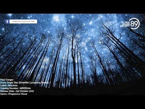 Noel Sanger - Every Single Star (Kristoffer Ljungberg Remix) [MRIZE096] [PHS]