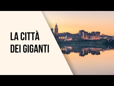 Mantova, la città dei giganti
