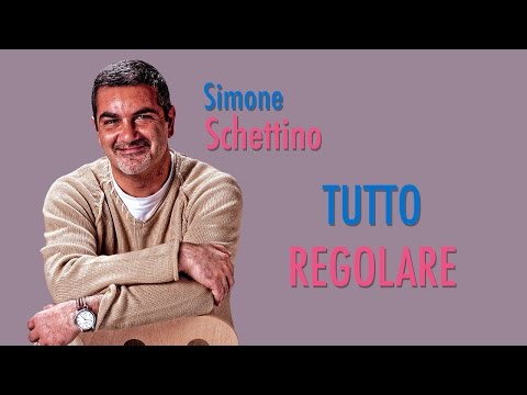 Tutto regolare | Simone Schettino