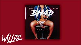 2 Pistols x Tory Lanez - BHAD (Prod By Tiimmydahitman)