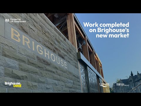 Town Deal Milestone Moment ✅ Brighouse's new market completed