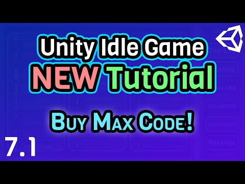 (Ep 7.1) Buy Max Implementation! - Unity C# Idle Game Tutorial Series [2021 Edition]