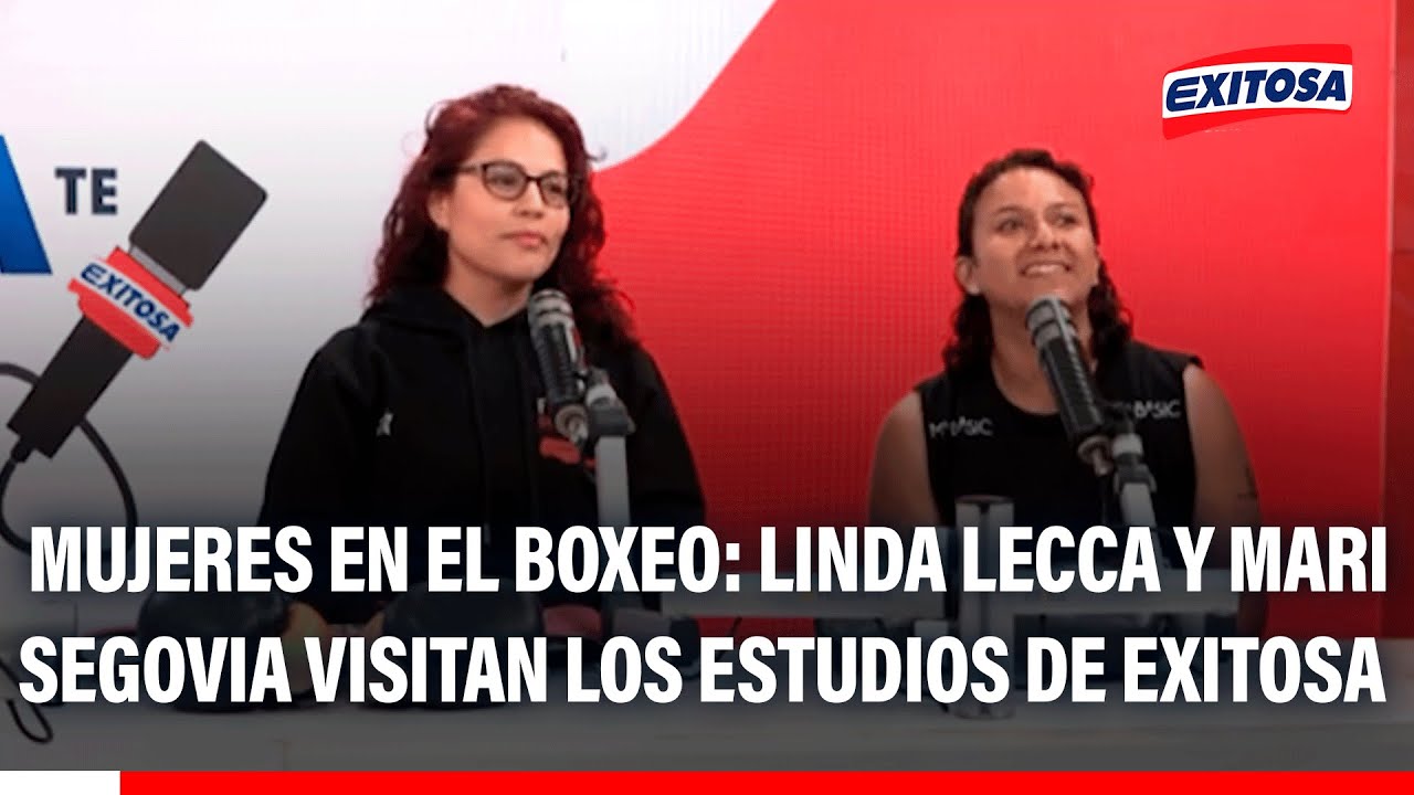 🔴🔵 Mujeres en el boxeo: Linda Lecca y Mari Segovia visitan los estudios de Exitosa