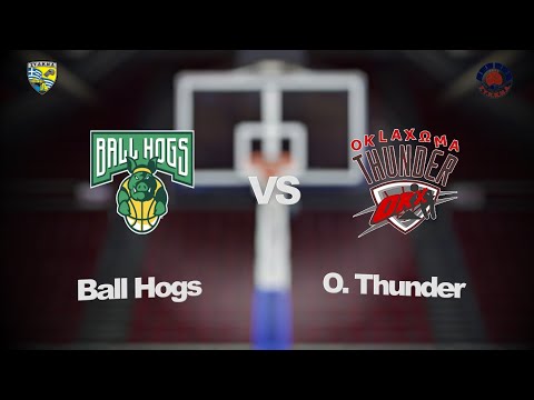Ball Hogs 50 - 44 Oklaxωma Thunder  | 13η Αγων. BIG Elite