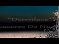 "Desenlace" - Los Invasores De Nuevo León