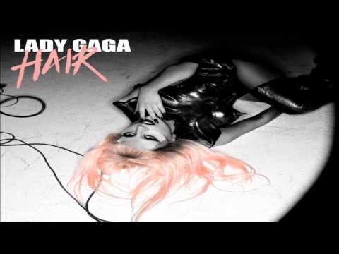 Lady Gaga - Hair (Lowell Garcia Remix)