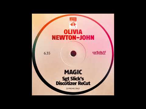 Olivia Newton-John - Magic (Sgt Slick's Discotizer ReCut)