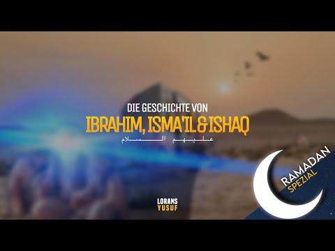 Prophet Ibrahim, der enge Freund Allahs