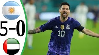 Argentina Vs UAE emirates 5-0 l All Goals and HighLights Extended 2022 Hd