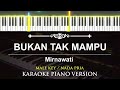 Bukan Tak Mampu Mirnawati MALE KEY KARAOKE PIANO