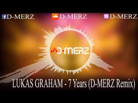 [HARDSTYLE] Lukas Graham - 7 Years (D-MERZ Remix)
